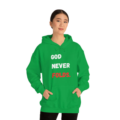 God Never Folds. Hoodie