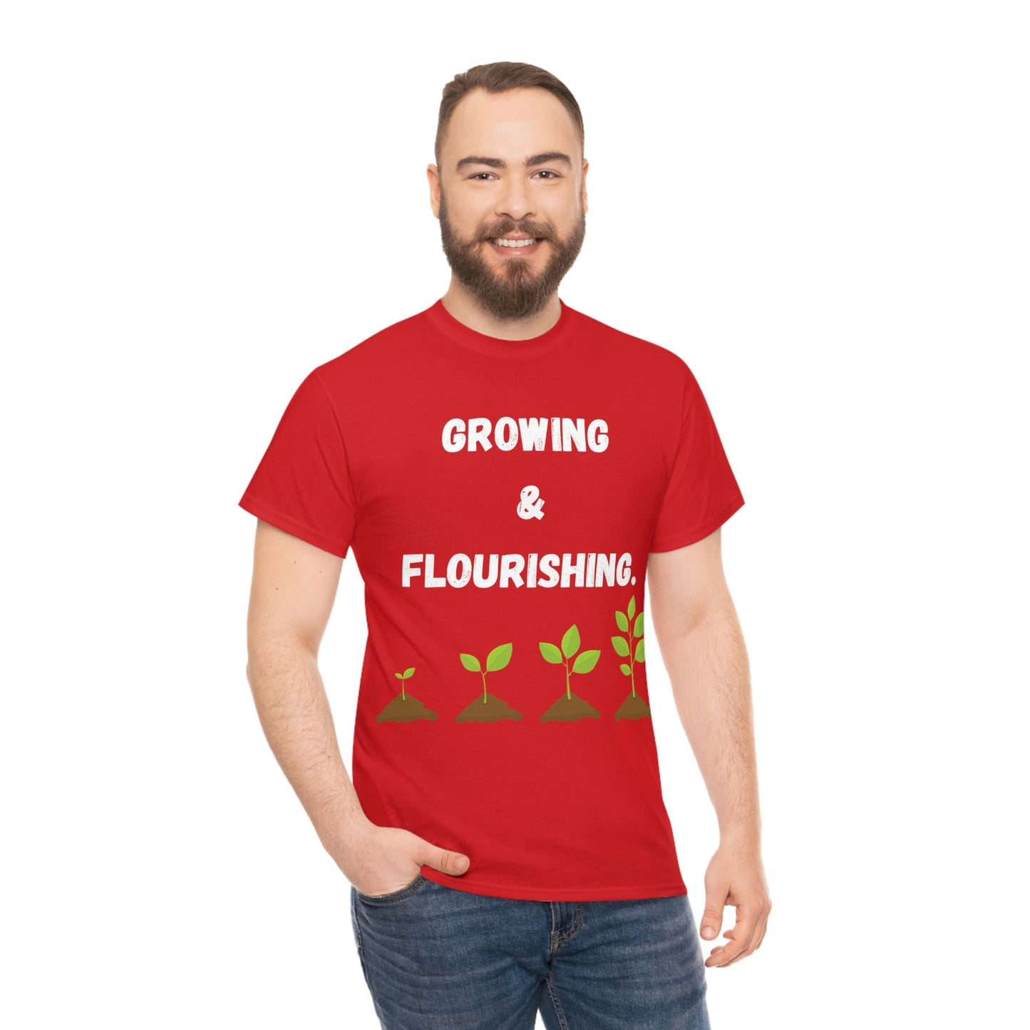 Growing & Flourishing T-Shirt