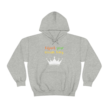 Adjust your crown, King. Hoodie