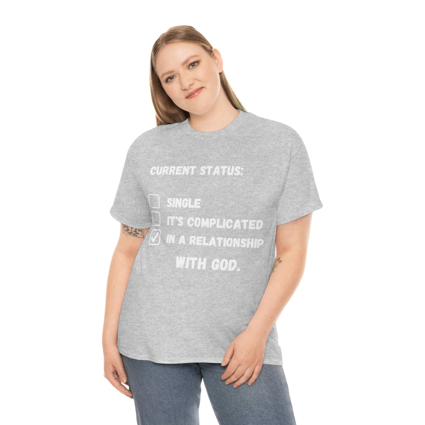 In A relationship with GOD. T-Shirt