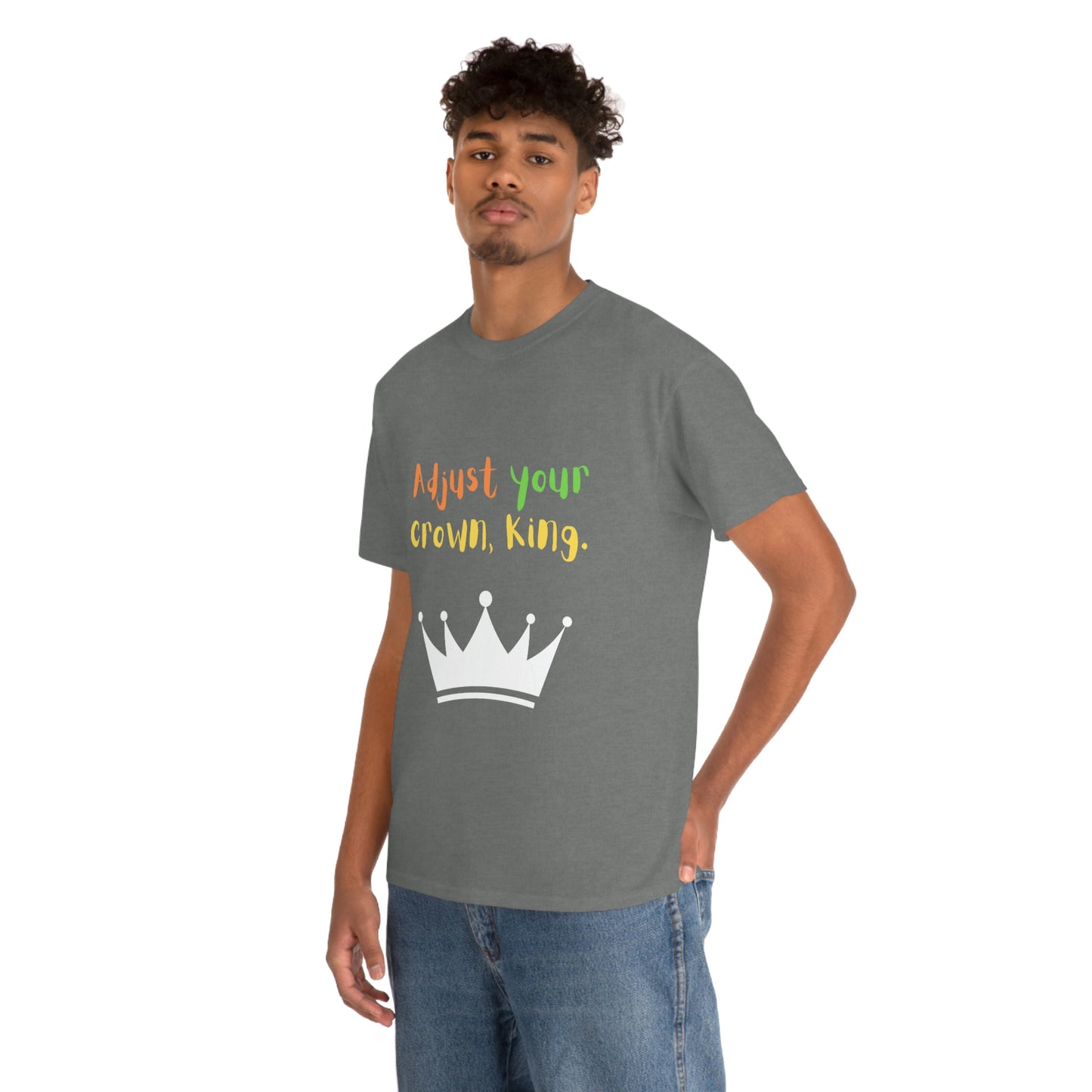 Adjust your crown, King. T-Shirt