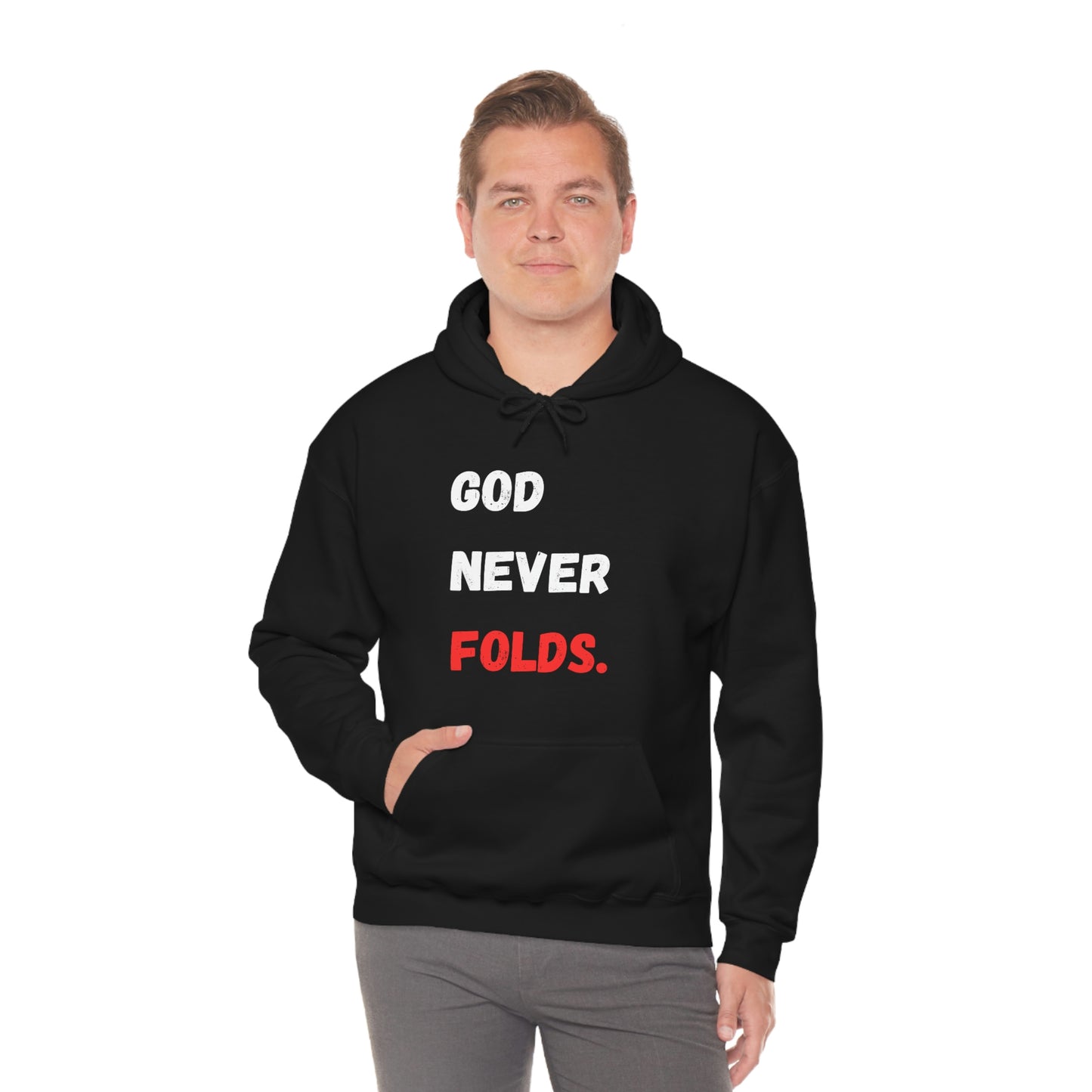 God Never Folds. Hoodie