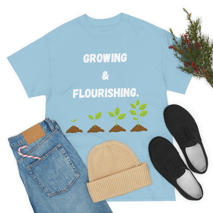 Growing & Flourishing T-Shirt