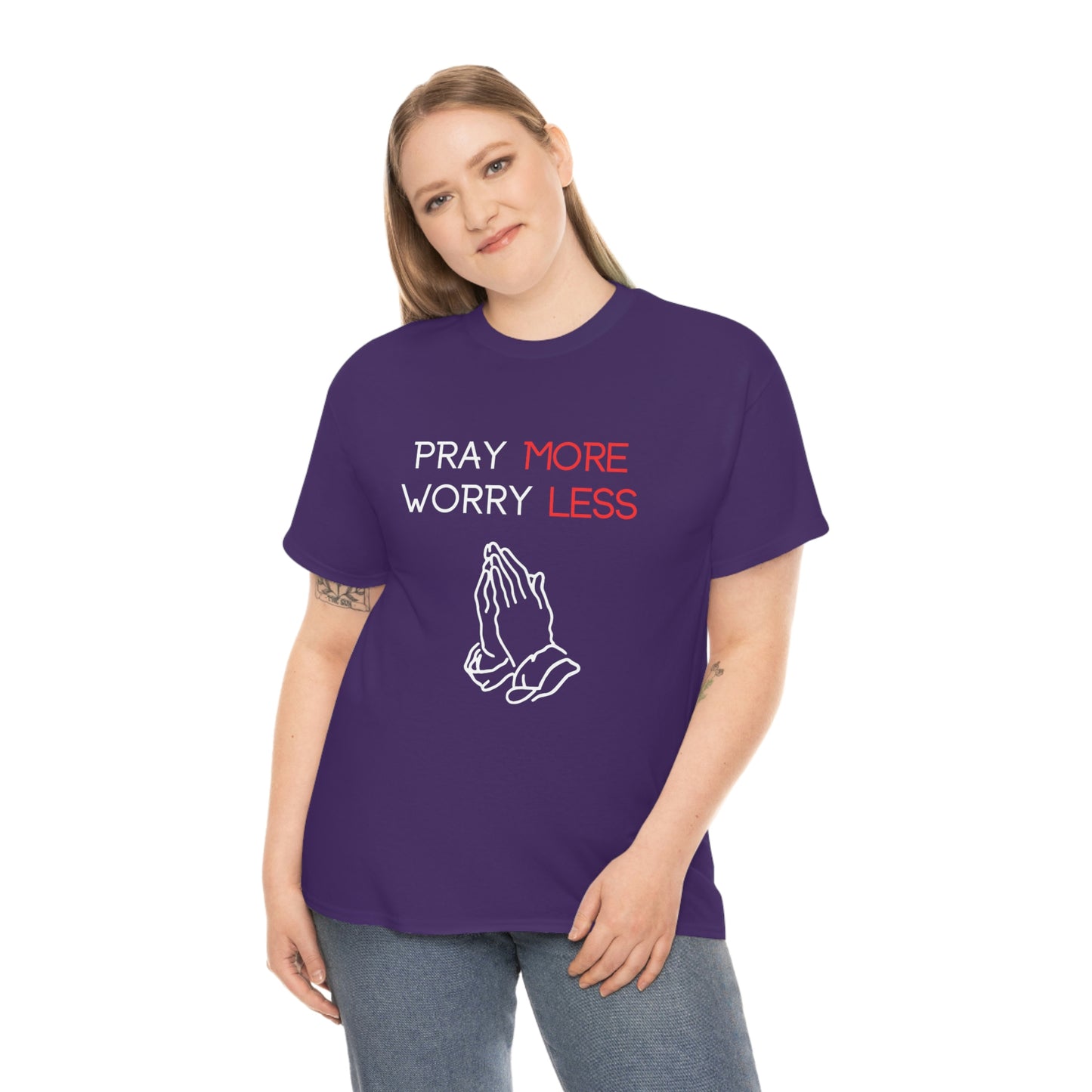 Pray More Worry Less T-Shirt