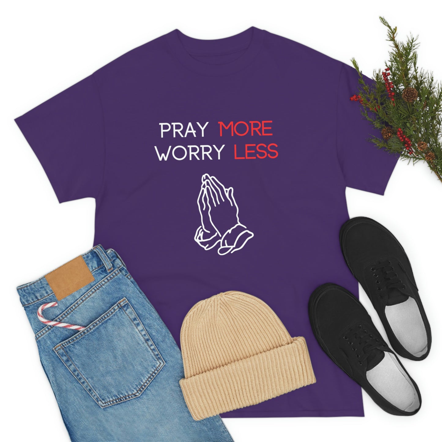 Pray More Worry Less T-Shirt