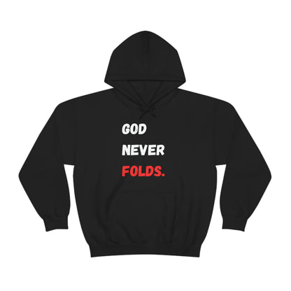 God Never Folds. Hoodie