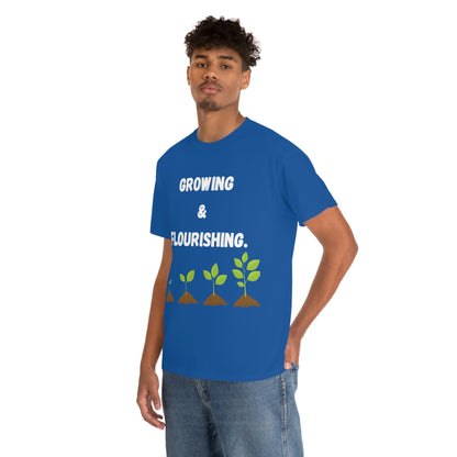 Growing & Flourishing T-Shirt