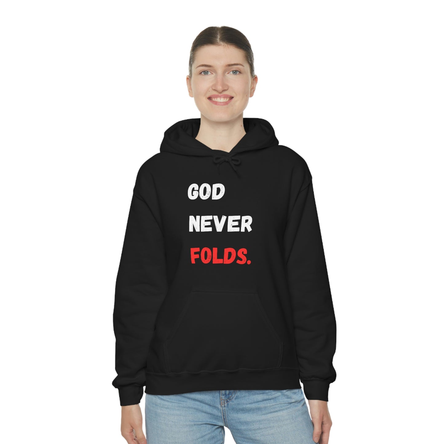 God Never Folds. Hoodie