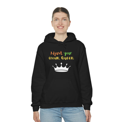 Adjust your crown, Queen. Hoodie