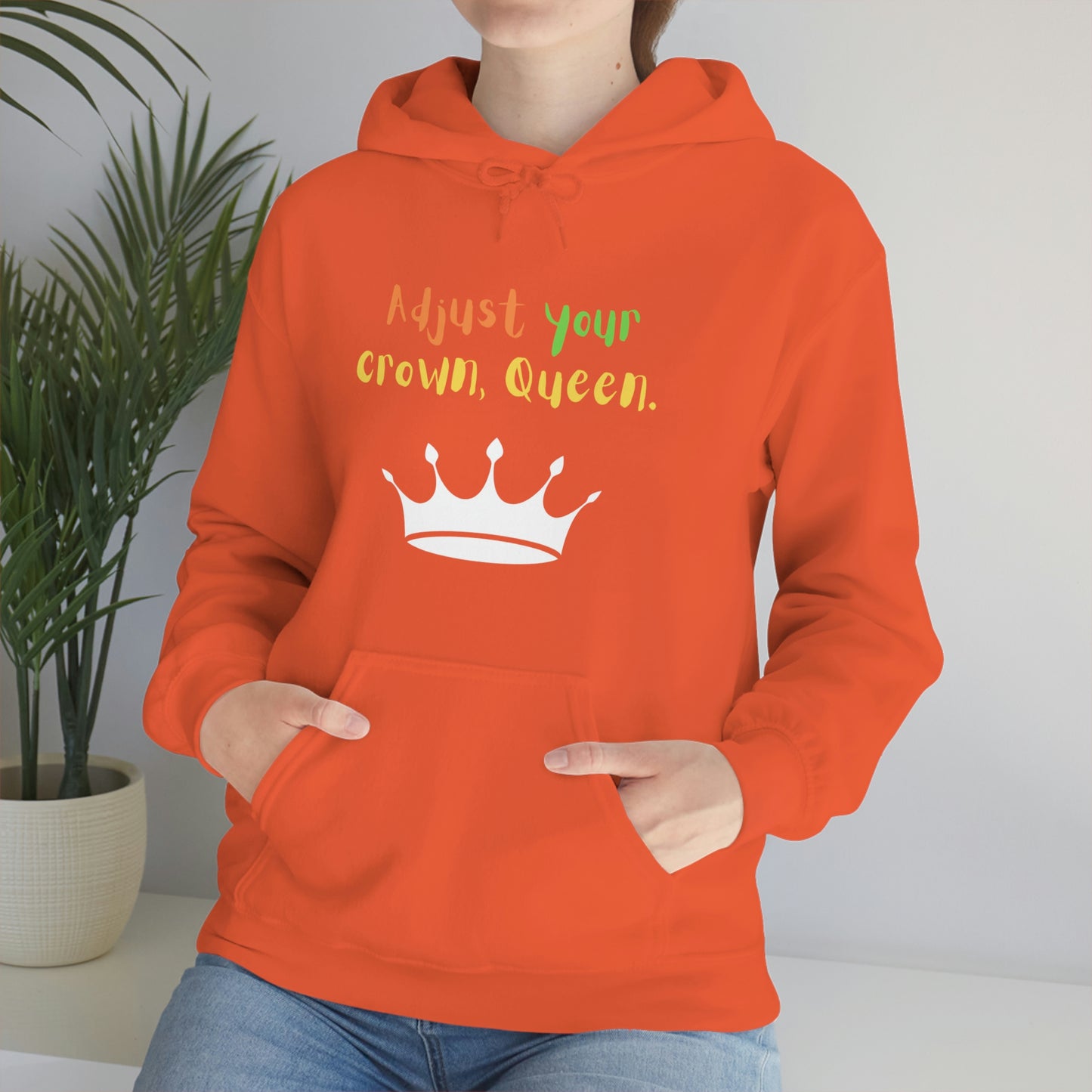 Adjust your crown, Queen. Hoodie