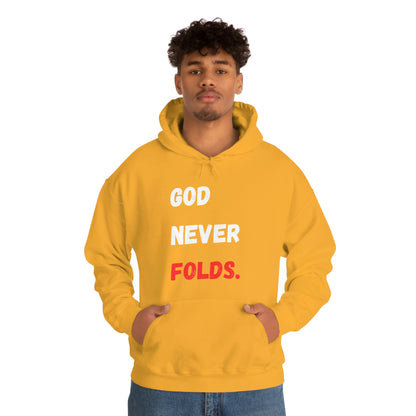 God Never Folds. Hoodie