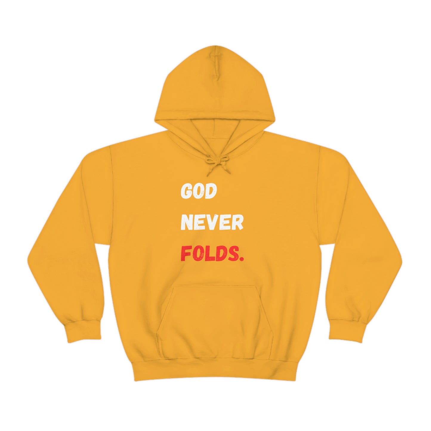 God Never Folds. Hoodie