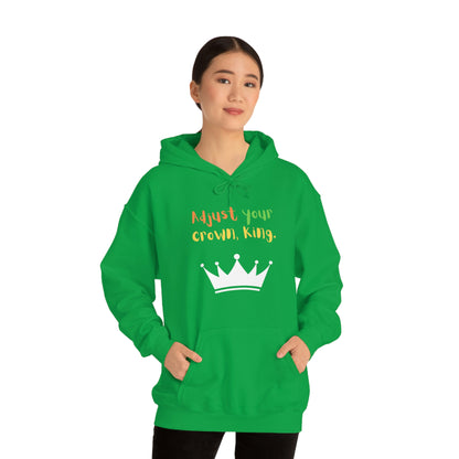 Adjust your crown, King. Hoodie