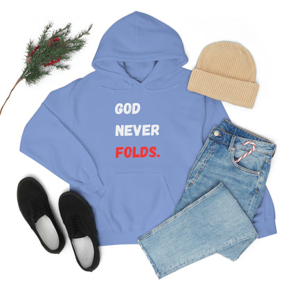 God Never Folds. Hoodie