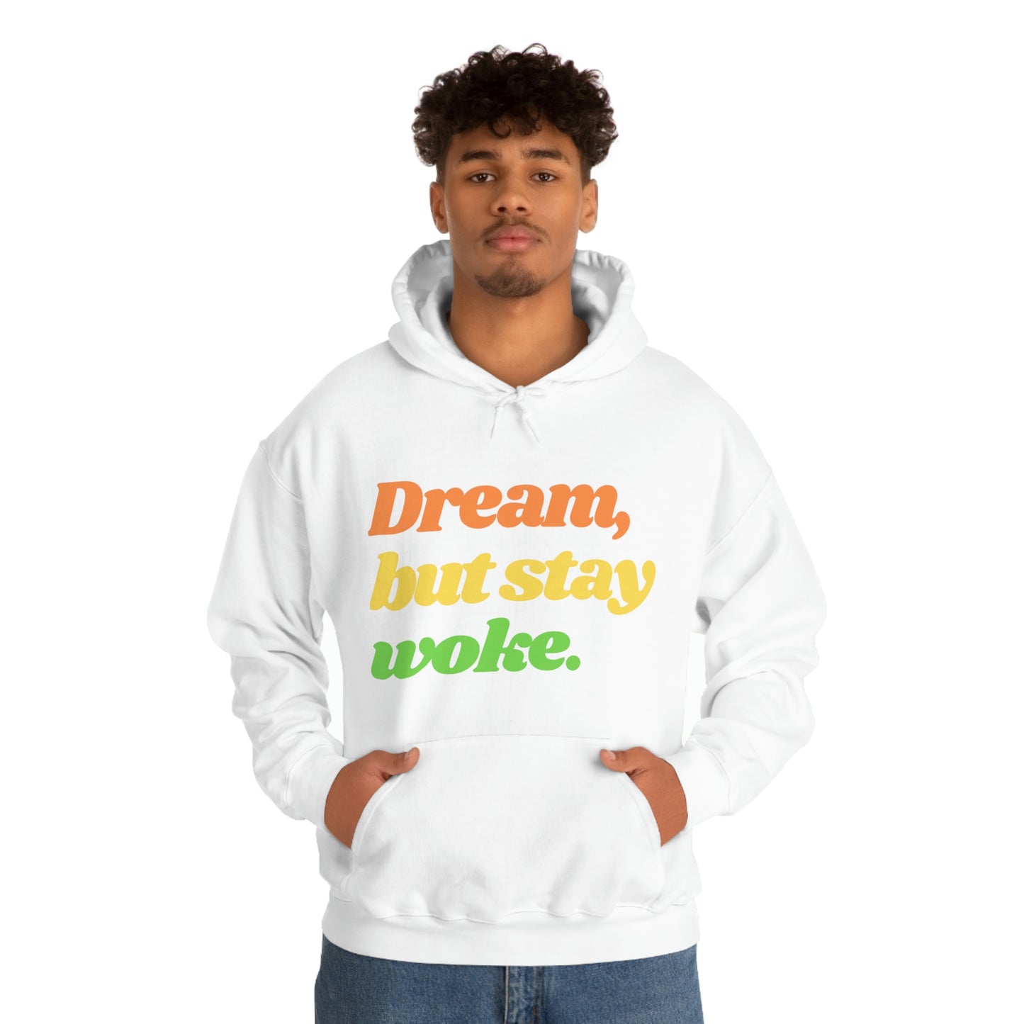 Dream, but stay woke Hoodie