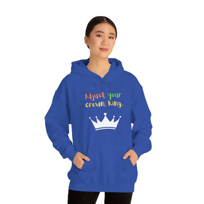 Adjust your crown, King. Hoodie