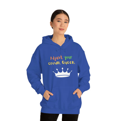 Adjust your crown, Queen. Hoodie