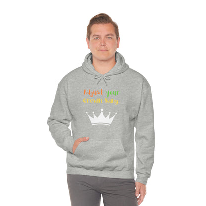 Adjust your crown, King. Hoodie