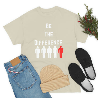 Be The Difference. T-Shirt