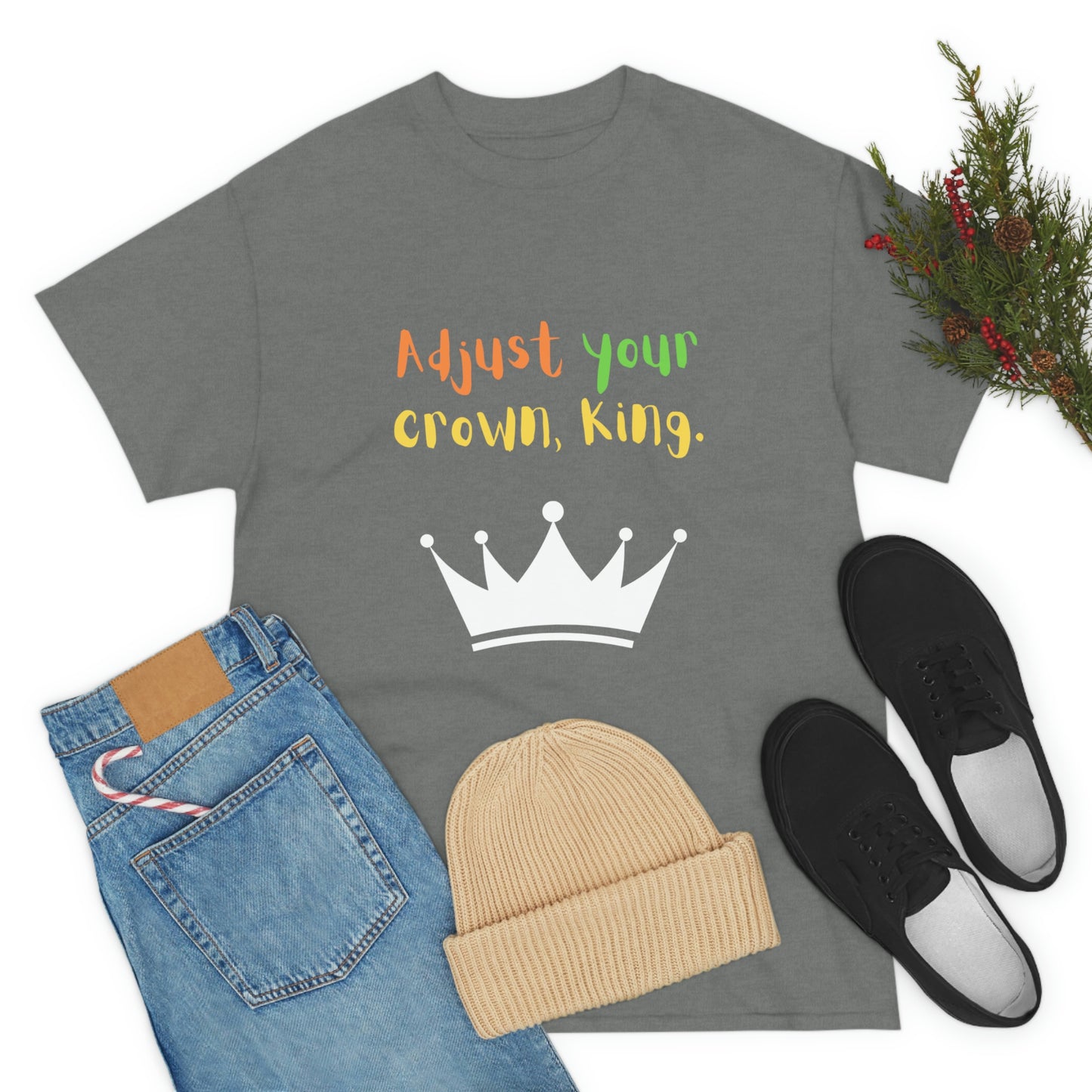 Adjust your crown, King. T-Shirt