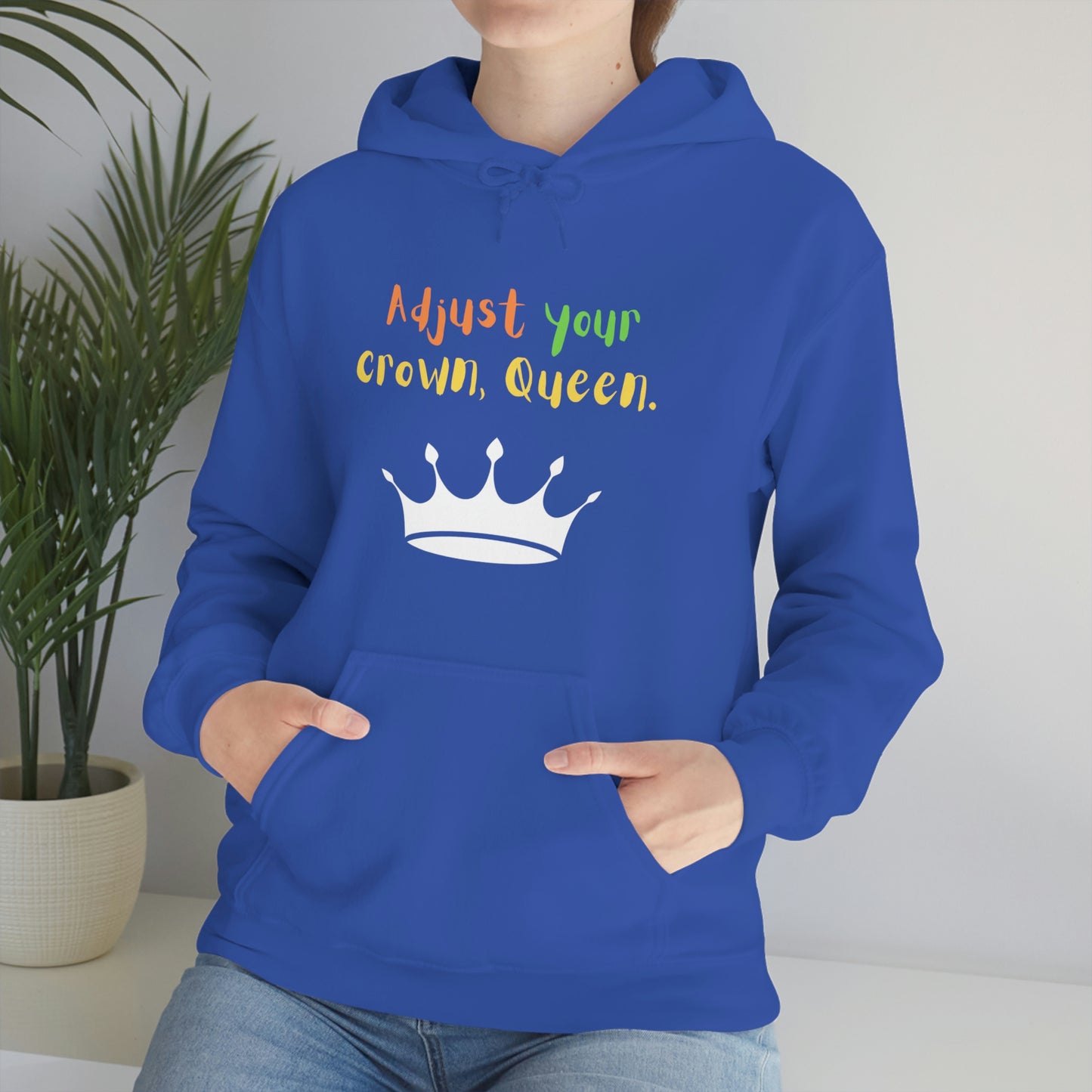 Adjust your crown, Queen. Hoodie
